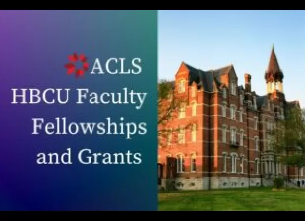 The American Council of Learned Societies has established a new fellowship and grant program to support faculty at Historically Black Colleges and Universities.