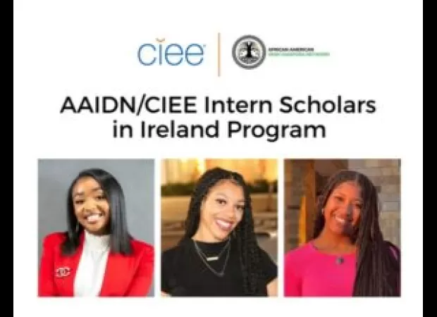 AAIDN and CIEE offer a scholarship for African Americans to intern in Ireland, expanding educational opportunities for all.