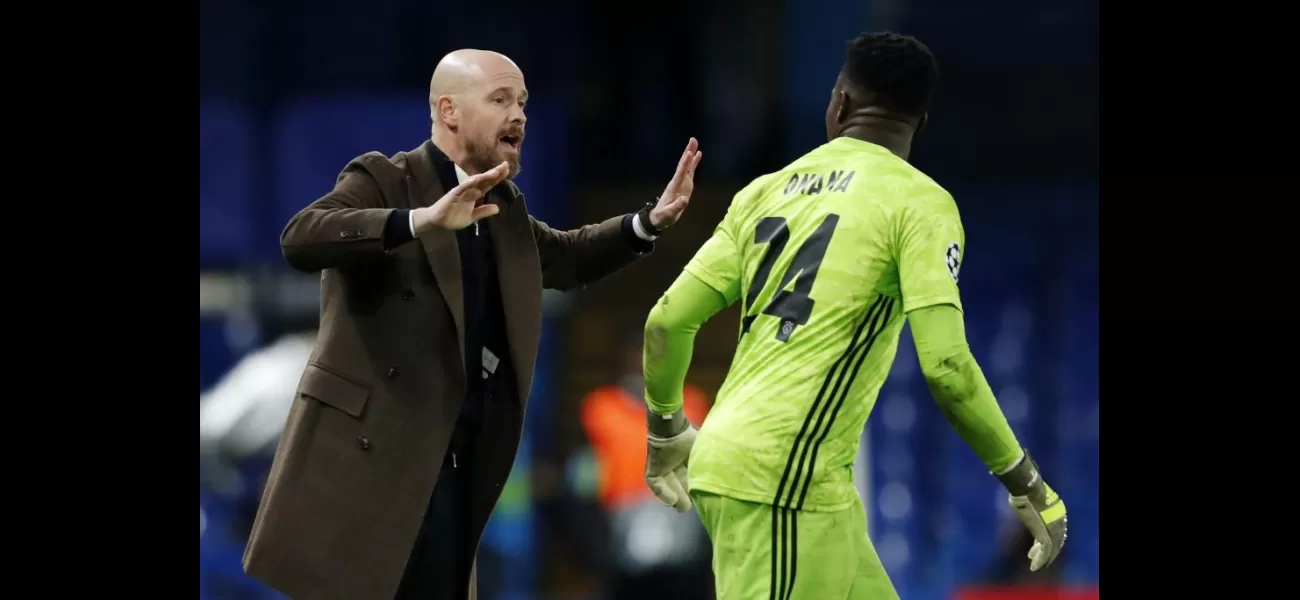 Manchester United close to signing Andre Onana for £43m at Erik ten Hag's request.