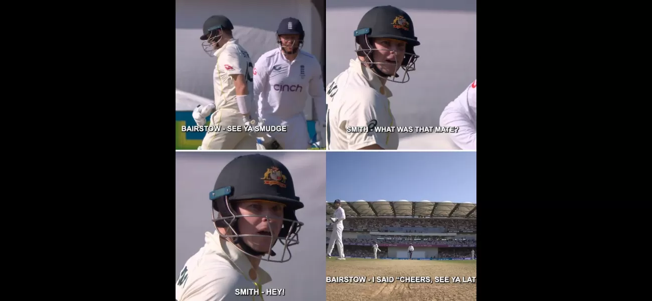 Steve Smith angered by Jonny Bairstow's sledging, causing him to yell 