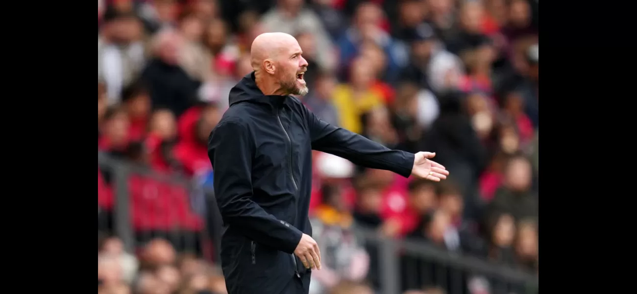 Erik ten Hag wants two more signings for Man Utd before the transfer window ends.