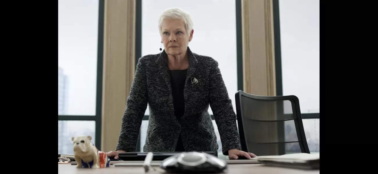 Dame Judi Dench expresses her dissatisfaction with her role in a James Bond film.