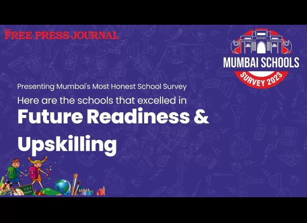 Survey of Mumbai schools to determine which are outstanding and prepared for future success and upskilling.
