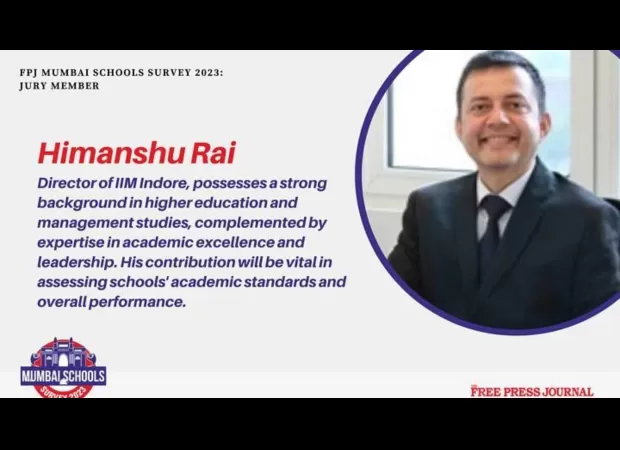 IIM Indore Director Himanshu Rai: Schools need knowledge, skills, and attitude to thrive in 2023.