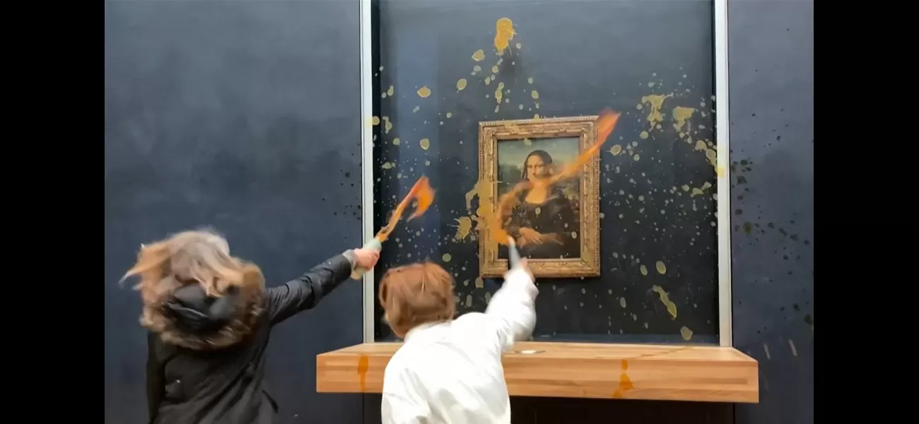 People are throwing soup on the Mona Lisa to help the environment.