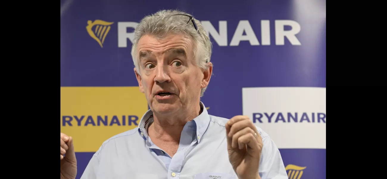 Ryanair CEO warns of high ticket costs due to shortage of planes