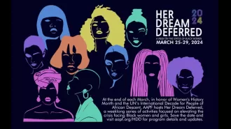 A series on the status of Black women and girls ends with a youth leadership summit titled 'Her Dream Deferred'.