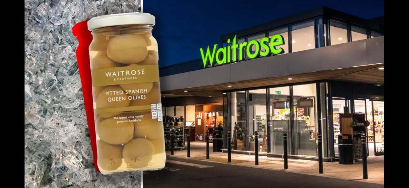 Waitrose brings back olives suspected of having glass fragments in them for safety concerns.