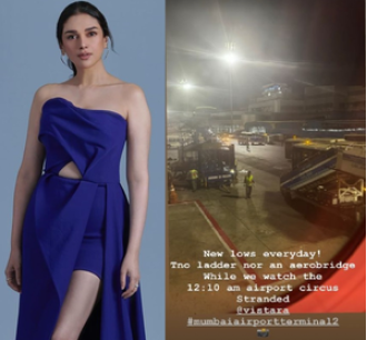 Aditi Rao Hydari, who is stuck due to travel restrictions, observes the chaos at the airport and notes that it gets worse every day.