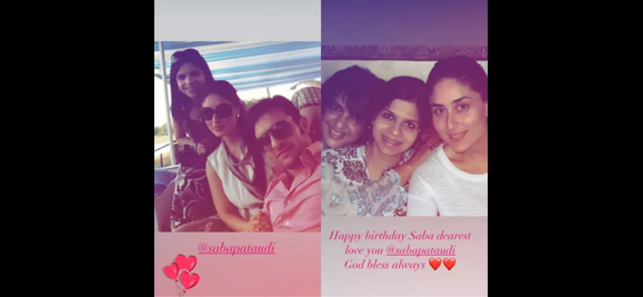 Kareena Kapoor Khan sends birthday wishes to her sister Saba and shares old photos.