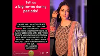 Actress Hina Khan refused to work on the first two days of her menstrual cycle.