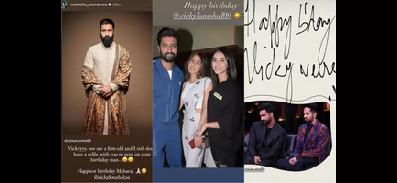 Celebrities Rashmika, Ayushmann, and Ananya send birthday wishes to Vicky Kaushal on his 36th birthday.