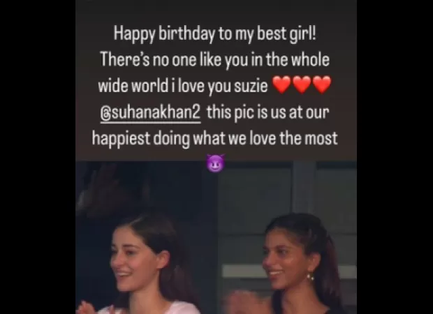Ananya Panday sends birthday wishes to her close friend Suhana who turns 24 today.