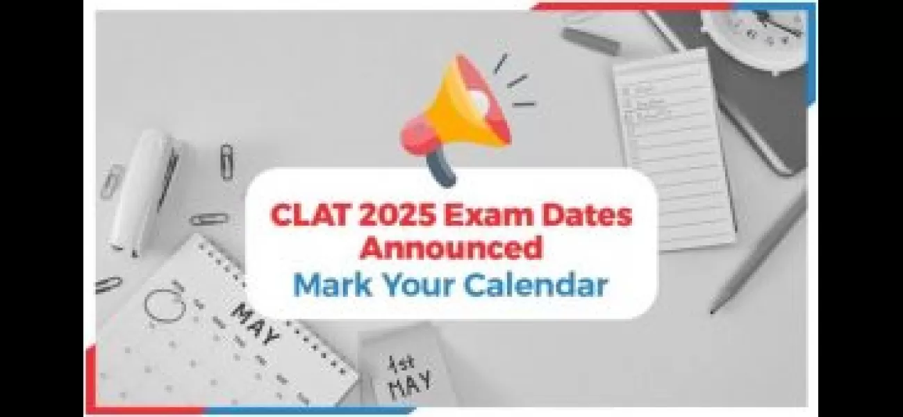 The date for the CLAT 2025 Exam has been announced, and registration is expected to start in July 2024.