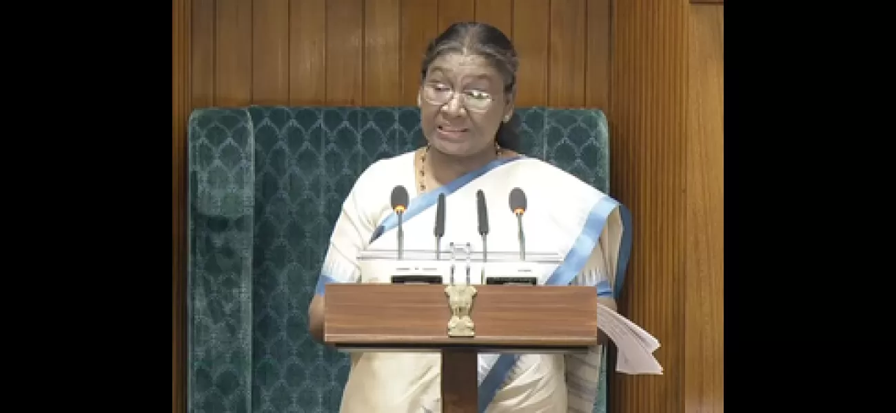 President Murmu claims many significant budget changes will occur.