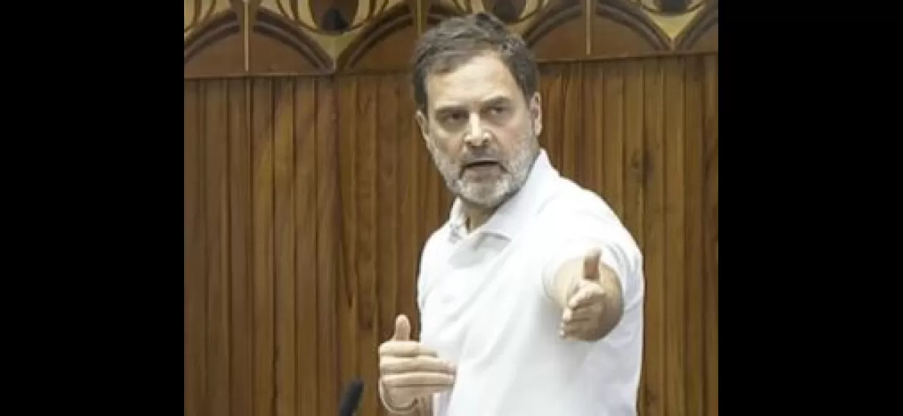 Rahul Gandhi's speech in Lok Sabha edited due to controversy.