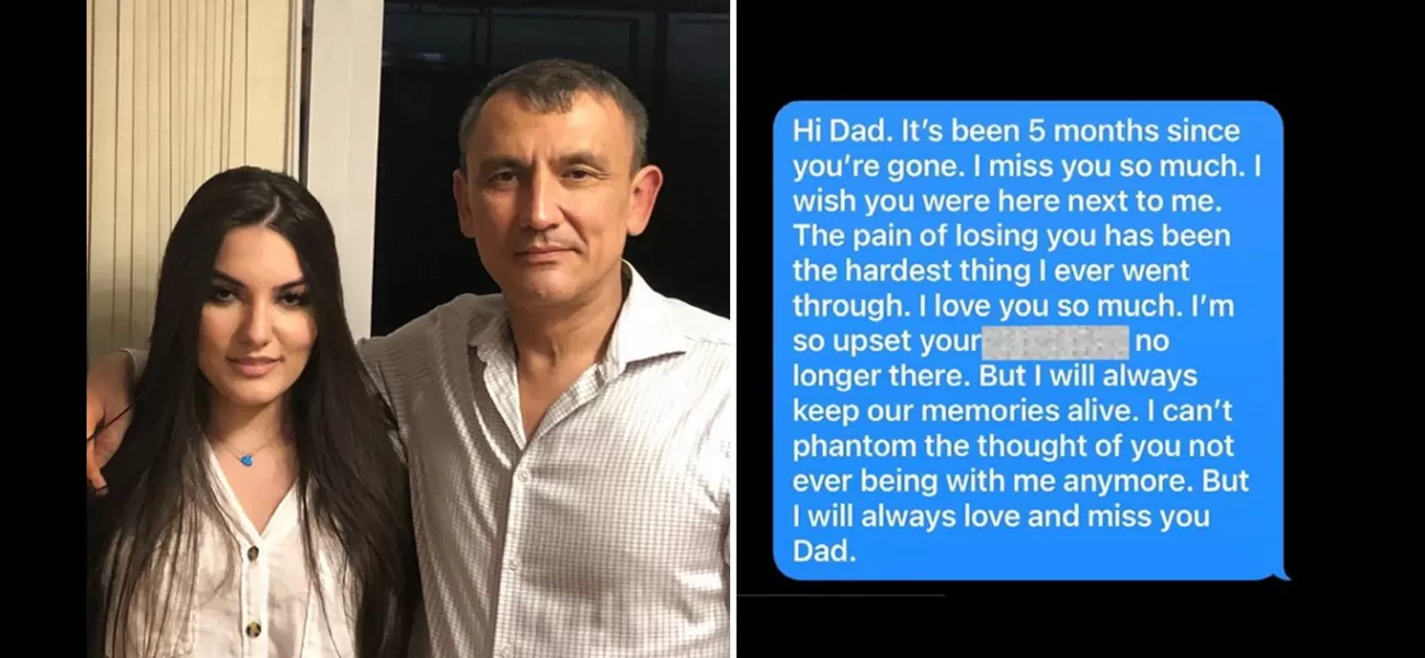 A woman feels betrayed after getting a response to messages she sent to her deceased father.