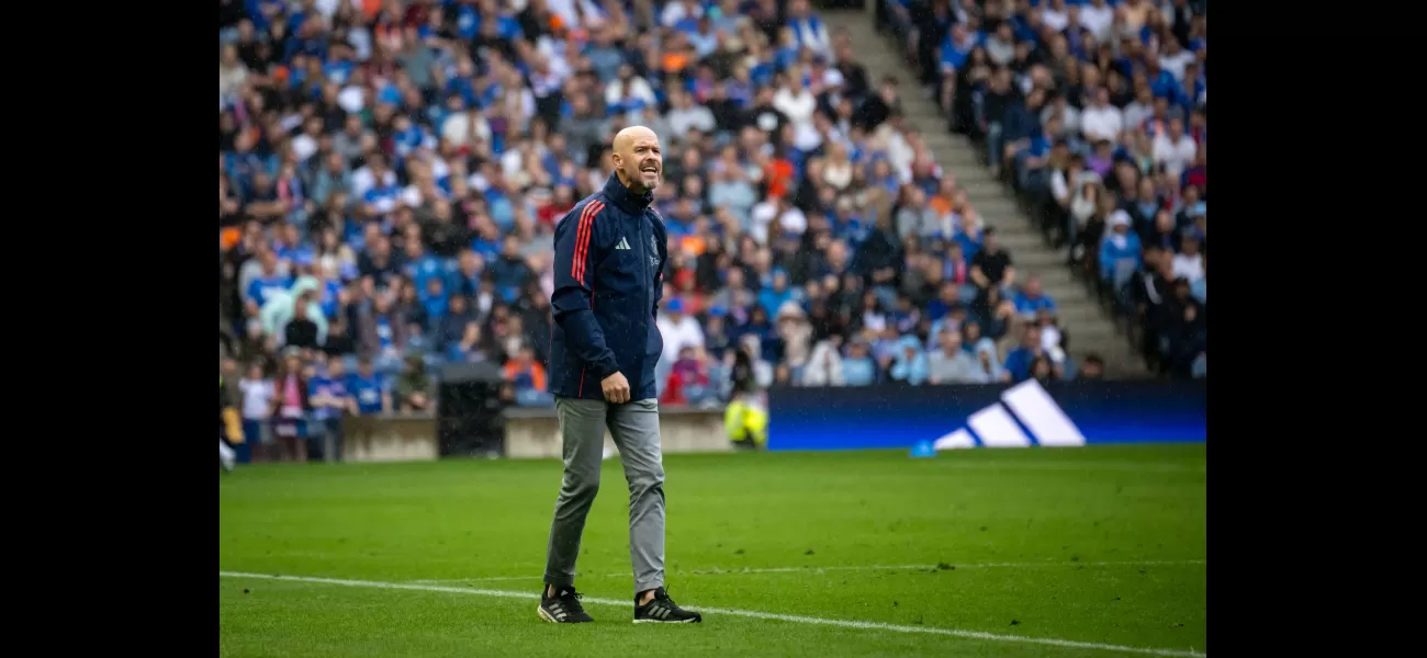 Ajax coach Erik ten Hag singles out a Manchester United player who needs to improve despite scoring a goal in a pre-season victory over Rangers.
