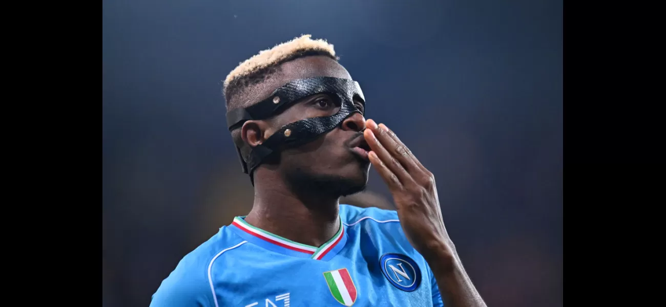 Former teammate suggests Victor Osimhen has decided on his next team, with Chelsea and Arsenal interested.