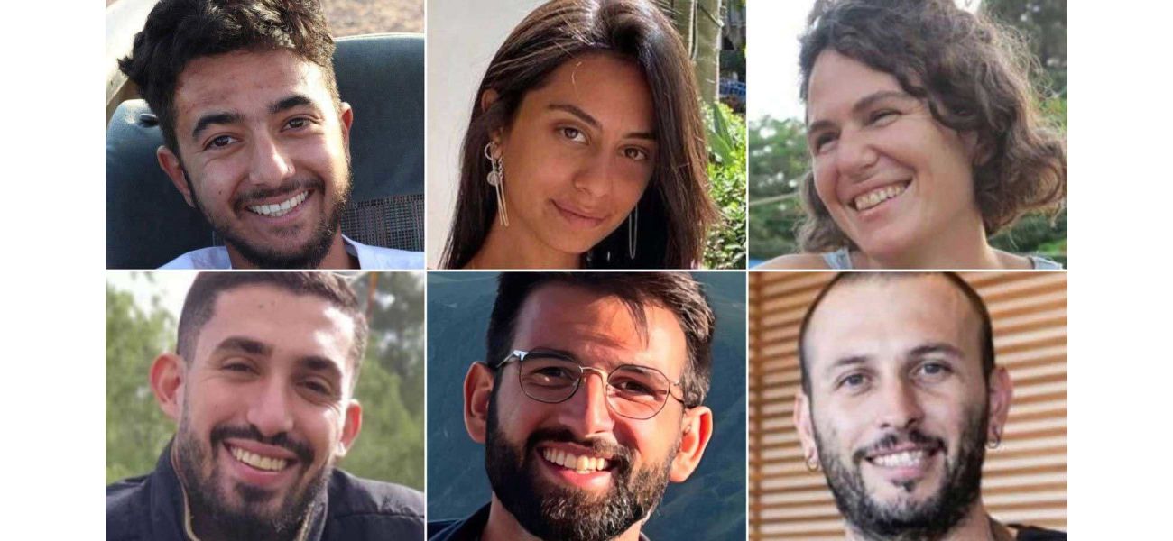 Six people who were held captive in Gaza were killed, and we have information about them.