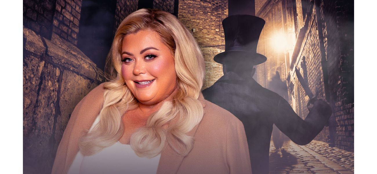 Gemma Collins suspects she may have a link to Jack the Ripper.