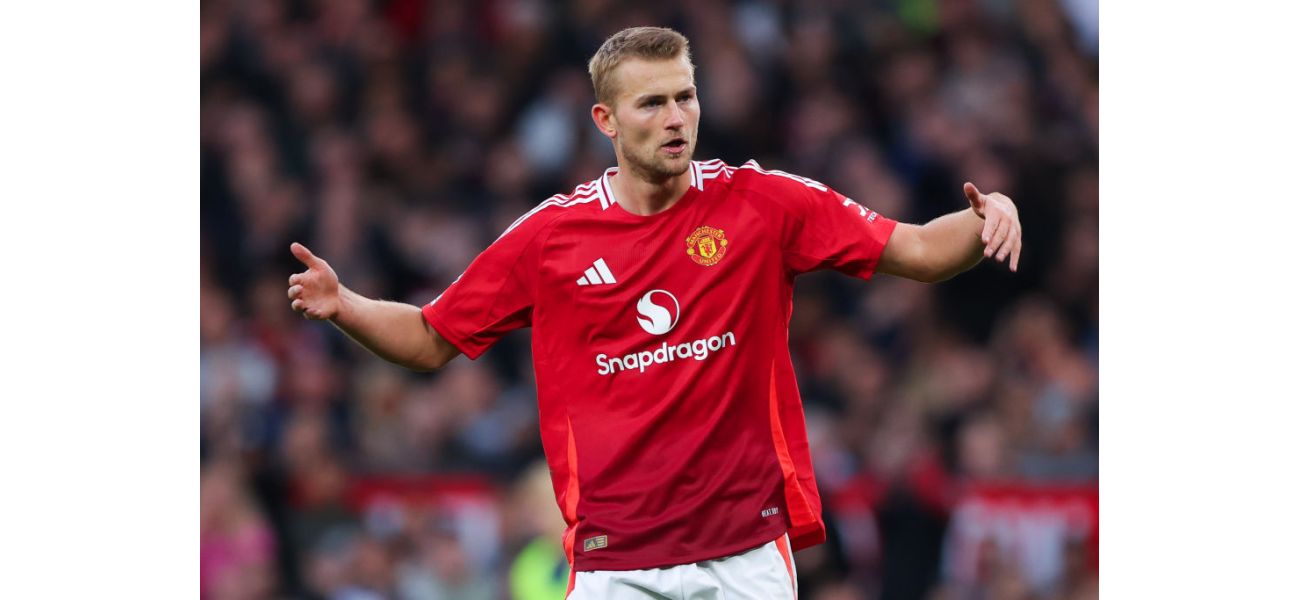Manchester United's Matthijs de Ligt has been criticized for being 