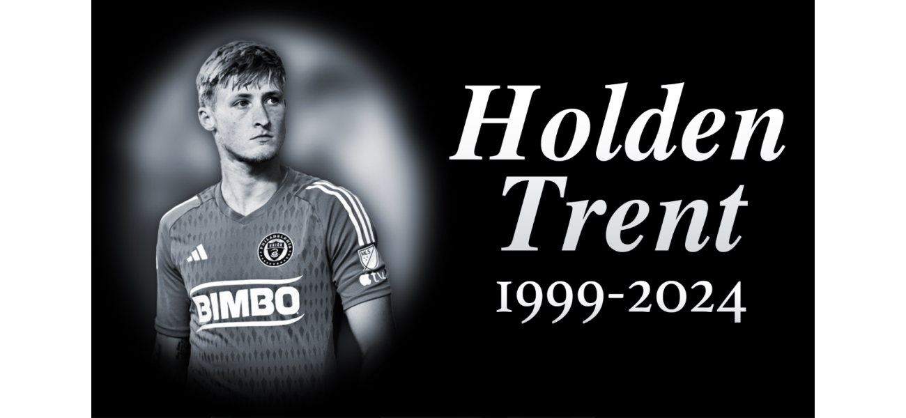 25-year-old MLS player Holden Trent passes away unexpectedly.