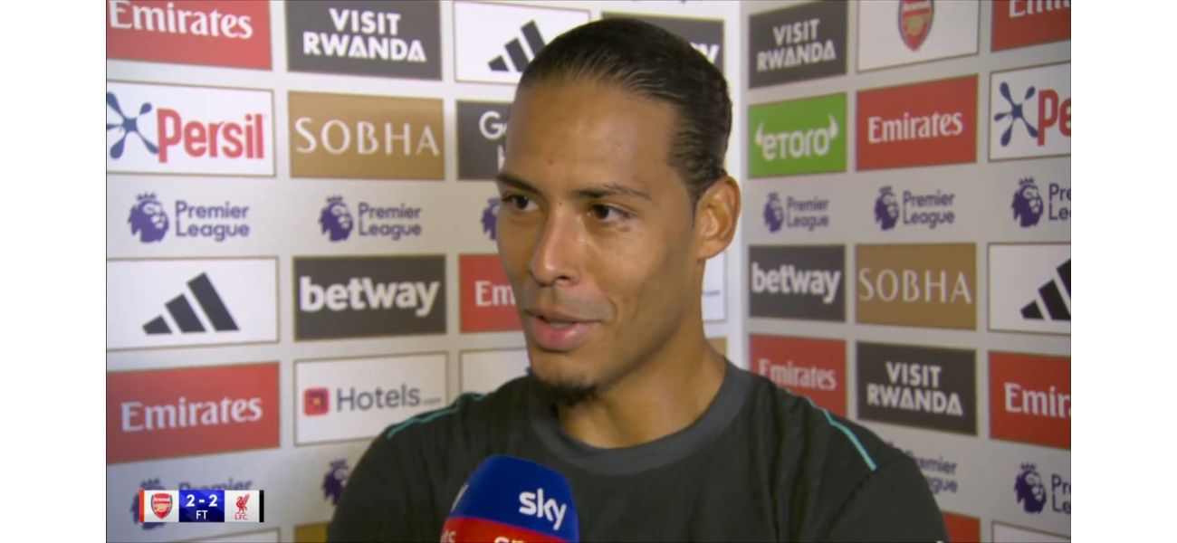 Liverpool defender Van Dijk criticizes Arsenal for complaining about injuries following their draw.