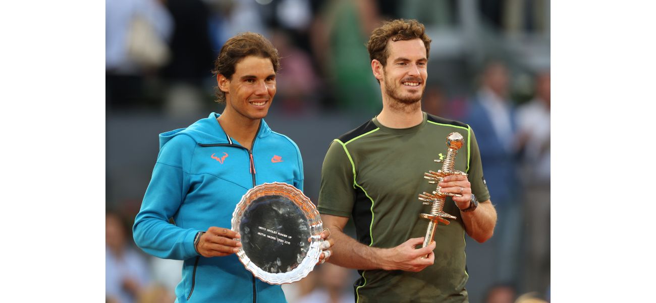 Murray praises Nadal and identifies the lasting memory of him for fans.