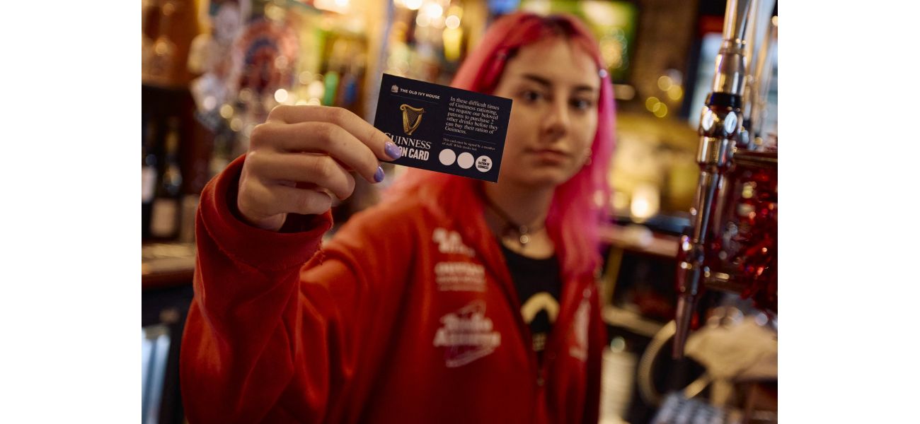 Pubs are implementing 'Guinness Ration Cards' due to a sudden increase in demand.