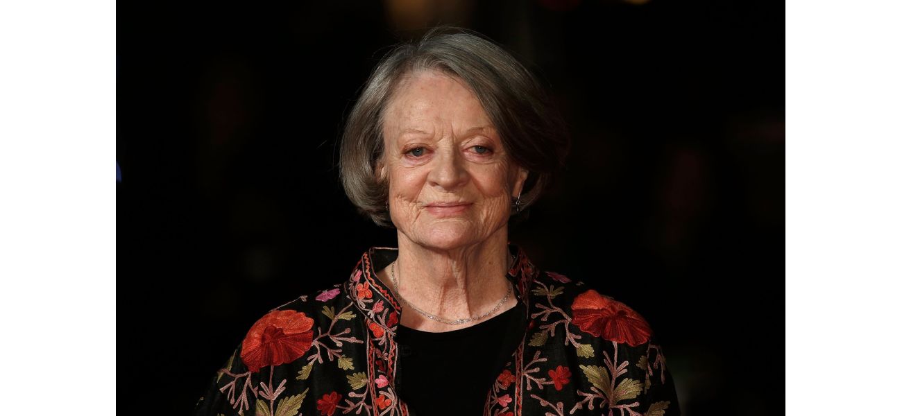 Maggie Smith's son shares that she struggled with feeling loved.