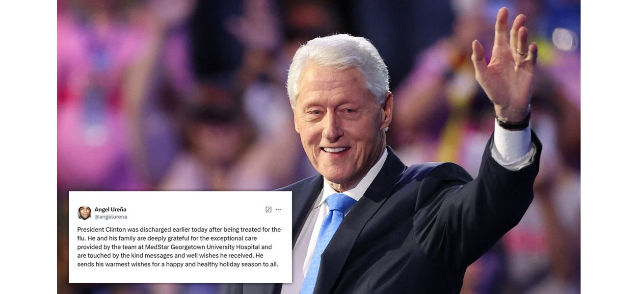 Bill Clinton was discharged from the hospital after being treated for the flu.