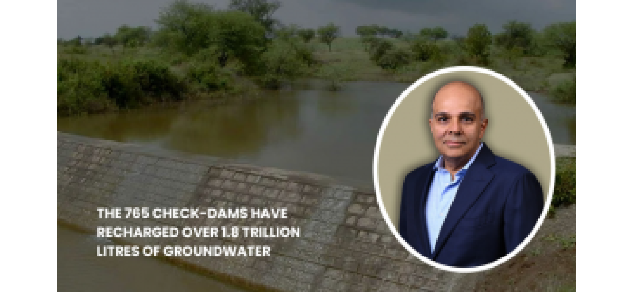 Hinduja Family and Foundation have built 765 check dams in India to help improve the country's water security.