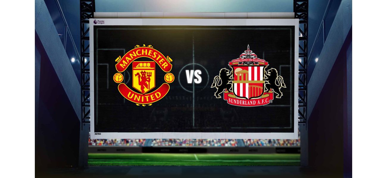 Manchester United is playing against Sunderland in the Premier League and the latest score and lineups have been confirmed for the match.